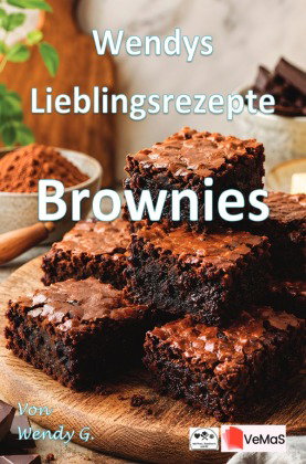Wendys Lieblingsrezepte - Brownies
