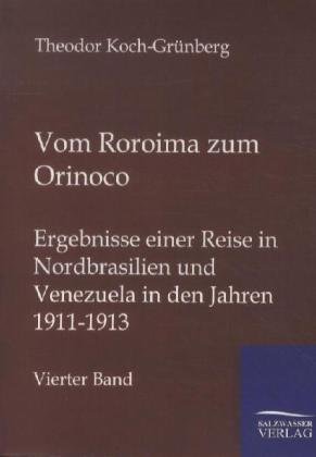 Vom Roroima zum Orinoco. Bd.4