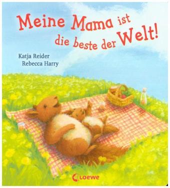 Meine Mama ist die beste der Welt!