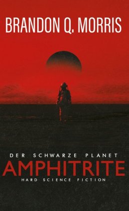 Amphitrite: Der schwarze Planet. Bd.1