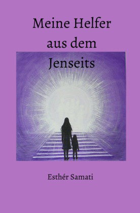 Meine Helfer aus dem Jenseits