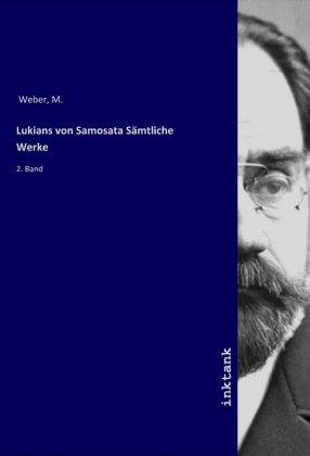 Lukians von Samosata Sämtliche Werke