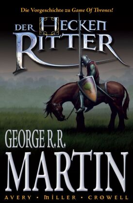 Der Heckenritter - Die Graphic Novel (Die Vorgeschichte zu Game of Thrones)