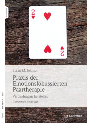 Praxis der Emotionsfokussierten Paartherapie , m. 1 Beilage