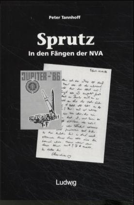 »Sprutz«. In den Fängen der NVA.