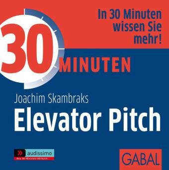 30 Minuten Elevator Pitch, 1 Audio-CD