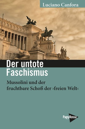 Der untote Faschismus