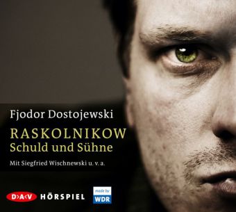 Raskolnikow. Schuld und Sühne, 4 Audio-CDs