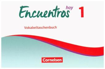 Encuentros - Método de Español - Spanisch als 3. Fremdsprache - Ausgabe 2018 - Band 1