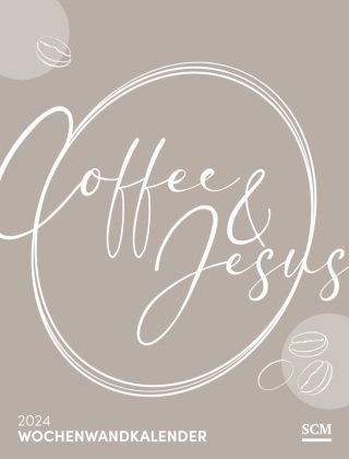 Coffee and Jesus 2024 - Wochenwandkalender