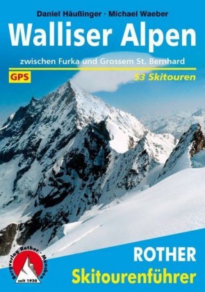 Rother Skitourenführer Walliser Alpen