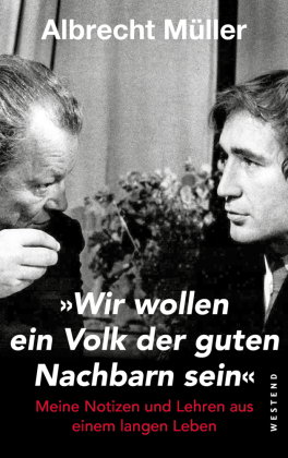 "Wir wollen ein Volk der guten Nachbarn sein"