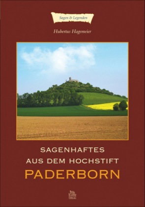 Sagenhaftes aus dem Hochstift Paderborn