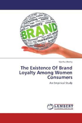 The Existence Of Brand Loyalty Among Women Consumers