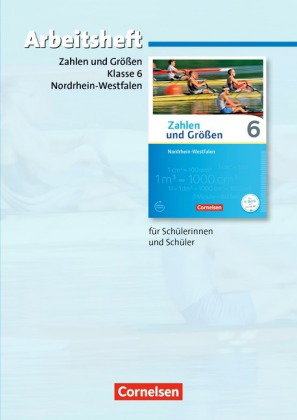 Zahlen und Größen - Nordrhein-Westfalen Kernlehrpläne - Ausgabe 2013 - 6. Schuljahr