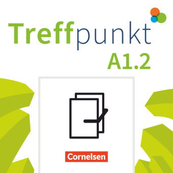 Treffpunkt - Deutsch für die Integration - Allgemeine Ausgabe - Deutsch als Zweitsprache für Alltag