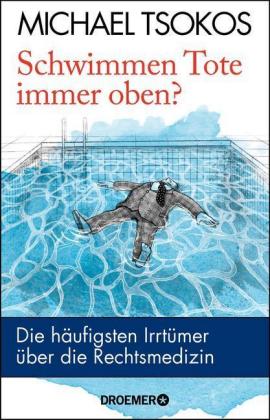 Schwimmen Tote immer oben?