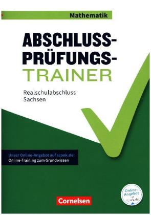 Abschlussprüfungstrainer Mathematik - Sachsen - 10. Schuljahr