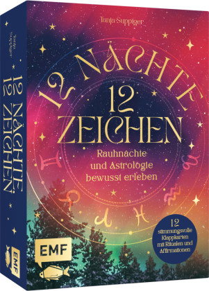 Kartenset: 12 Nächte, 12 Zeichen | Rauhnächte und Astrologie bewusst erleben - mit Ritualen, Affirma