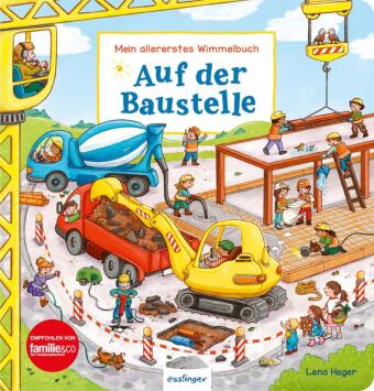 Mein allererstes Wimmelbuch: Auf der Baustelle