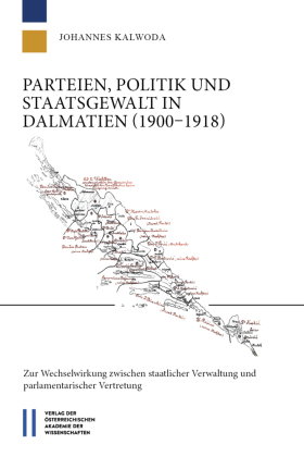 Parteien, Politik und Staatsgewalt in Dalmatien (1900-1918)