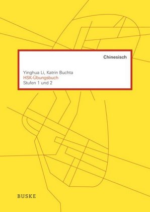 HSK-Übungsbuch Chinesisch (Stufe 1 und 2)