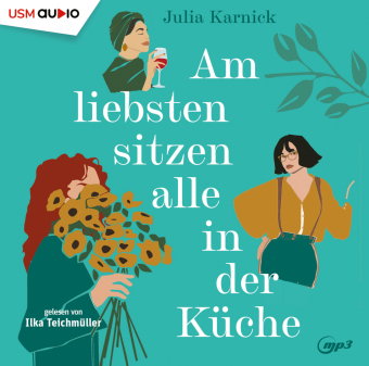 Am liebsten sitzen alle in der Küche, 2 Audio-CD, 2 MP3