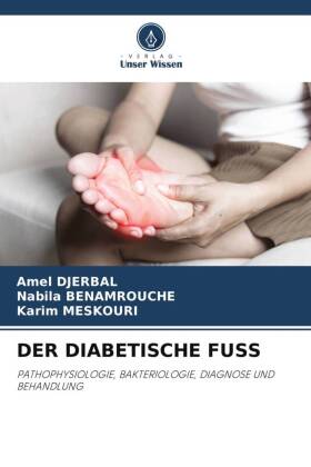 DER DIABETISCHE FUSS