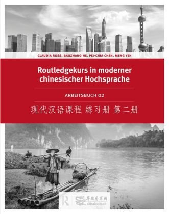 Routledge Kurs in moderner chinesischer Hochsprache - Arbeitsbuch 2 (Ausgabe mit Kurzzeichen), m. 1