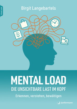 Mental Load - die unsichtbare Last im Kopf, m. 1 Beilage