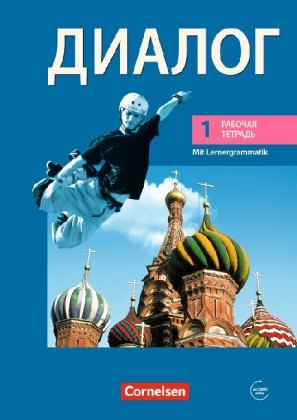Dialog - Lehrwerk für den Russischunterricht - Russisch als 2. Fremdsprache - Ausgabe 2008 - 1. Lern