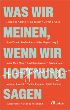 Was wir meinen, wenn wir Hoffnung sagen