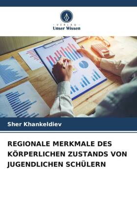 REGIONALE MERKMALE DES KÖRPERLICHEN ZUSTANDS VON JUGENDLICHEN SCHÜLERN