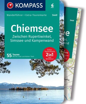 KOMPASS Wanderführer Chiemsee, Zwischen Rupertiwinkel, Simssee und Kampenwand, 55 Touren mit Extra-T