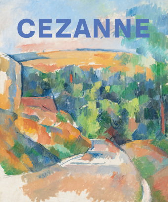 Paul Cezanne - Wegbereiter der Moderne | Ausstellungskatalog zur Fondation Beyeler | Form, Farbe, Li
