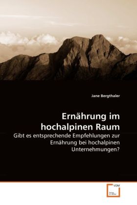 Ernährung im hochalpinen Raum