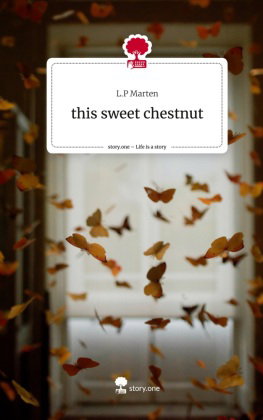 this sweet chestnut. Life is a Story - story.one