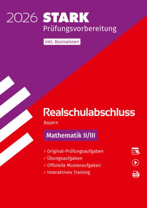 STARK Mathematik II/III - Realschulabschluss 2026 Bayern - Prüfungsvorbereitung inkl. Basistraining,