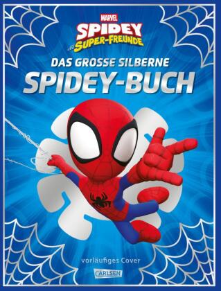 Marvel: Das große silberne Spidey-Buch