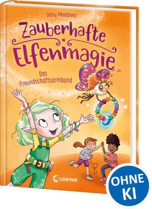 Zauberhafte Elfenmagie (Band 1) - Das Freundschaftsarmband