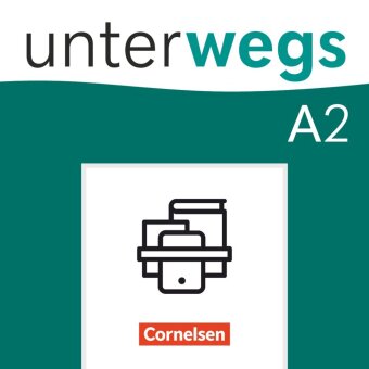 Unterwegs - Deutsch für Alltag, Uni und Beruf - Allgemeine Ausgabe - A2: Gesamtband