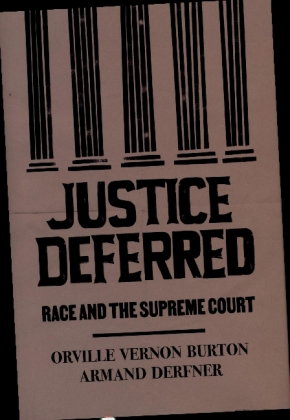Justice Deferred - Race and the Supreme Court