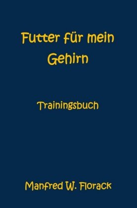 Futter für mein Gehirn