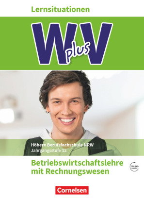 W plus V - Wirtschaft für Fachoberschulen und Höhere Berufsfachschulen - BWL mit Rewe - Fachhochsch
