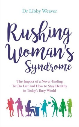 Rushing Woman's Syndrome