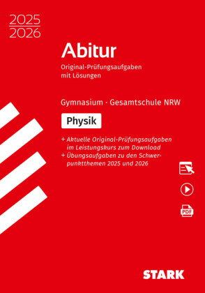 STARK Physik - Abitur 2025/2026 NRW - Prüfungsvorbereitung, m. 1 Buch, m. 1 Beilage