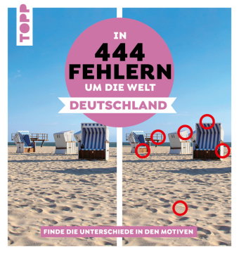 In 444 Fehlern um die Welt - Deutschland. Finde die Unterschiede in den schönsten Motiven Deutschlan