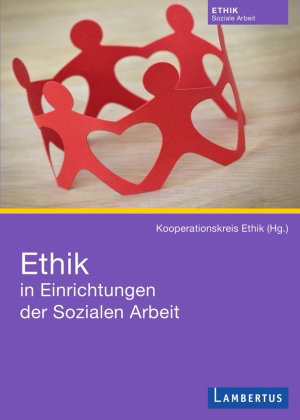 Ethik in Einrichtungen der Sozialen Arbeit