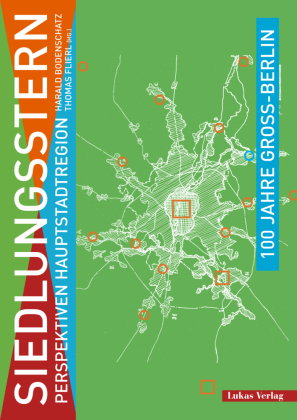100 Jahre Groß-Berlin / Siedlungsstern