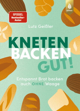 Kneten, Backen, gut!